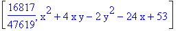 [16817/47619, x^2+4*x*y-2*y^2-24*x+53]